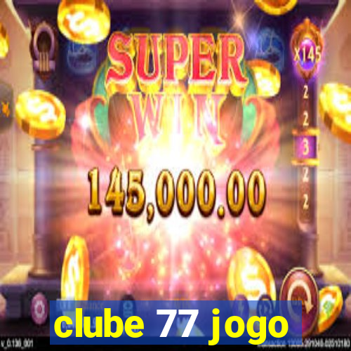 clube 77 jogo